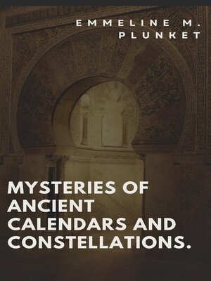 cover image of Mysteries of Ancient calendars and constellations.